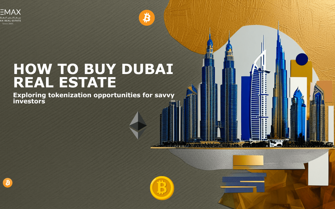 How to Buy Dubai Real Estate for $545: A Tokenization Breakdown